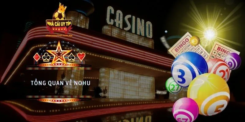 Tổng quan về NOHU